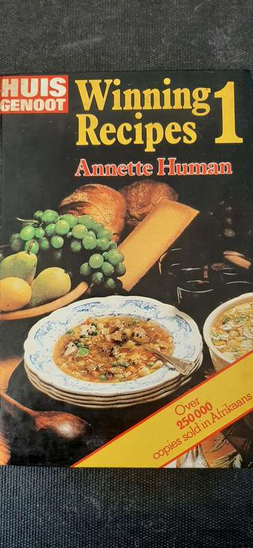 Huisgenoot Winning Recipes 1 by Annette Human