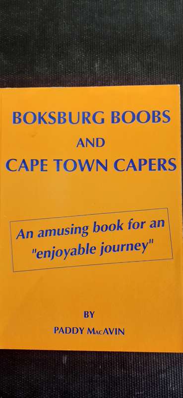 Boksburg Boobs and Cape Town Capers by Paddy MacAvin