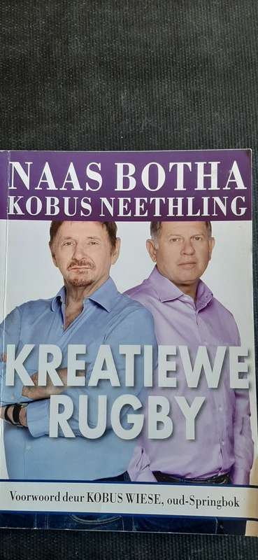 Kreatiewe Rugby Deur Naas Botha en Kobus Neethling