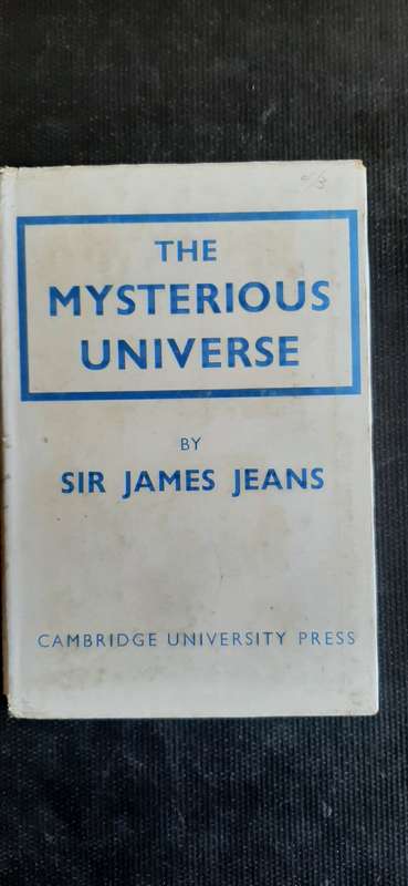 The Mysterious Universe by Sir James Jeans (Signed by AC Cilliers)
