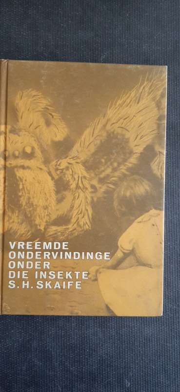 Vreemde Ondervindinge Onder Die Insekte deur S.H. Skaife