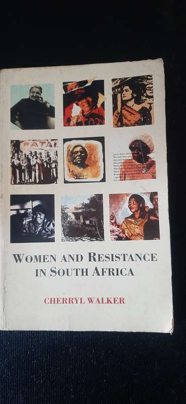 Women and Resistance in South Africa by Cherryl Walker