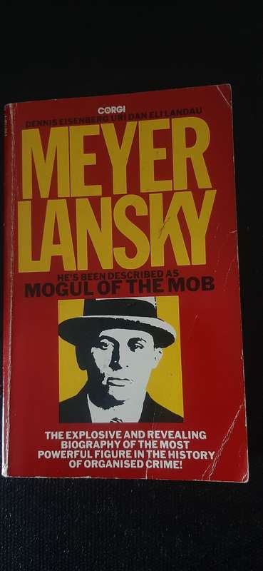 Meyer Lansky - Mogul of the Mob by Dennis Eisenberg, Uri Dan, Eli Landau