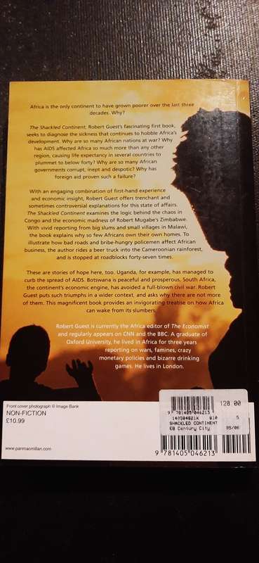 The Shackled Continent - Africa's Past, Present and Future by Robert Guest