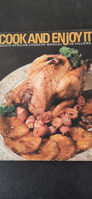 Cook and Enjoy It by S.J.A. de Villiers