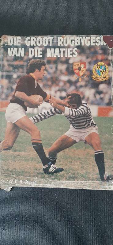 Die Groot Rugbygesin van die Maties deur Dr D.H. Craven
