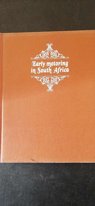 Early motoring in South Africa by R.H. Johnston