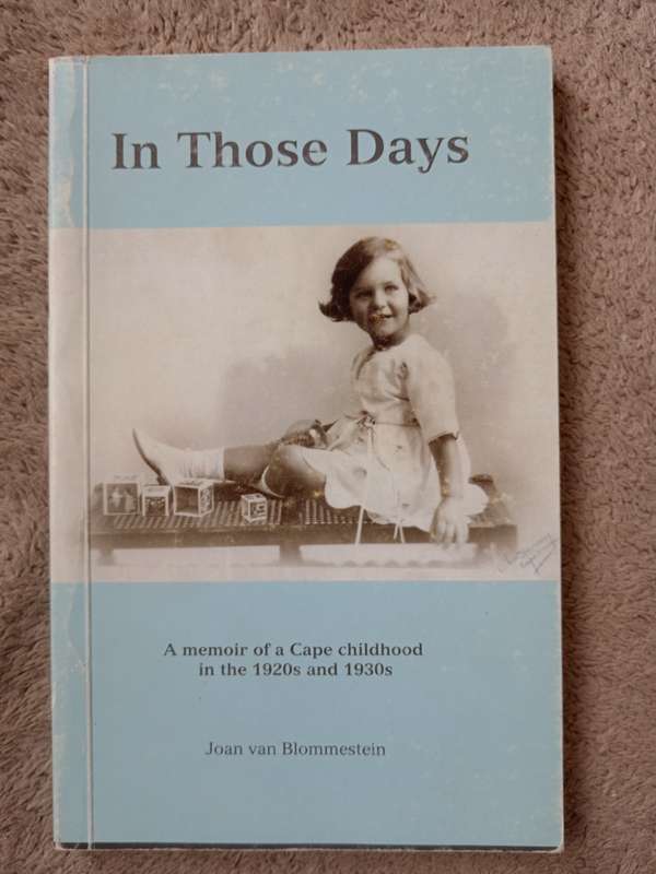 In Those Days by Joan van Blommestein