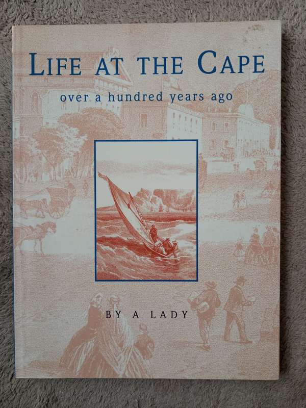 Life at The Cape over 100 years ago by A Lady