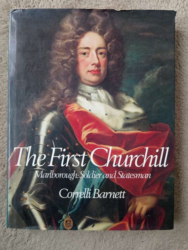 The First Churchill by Correlli Barnett