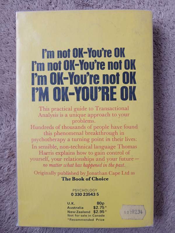 I'm OK You're OK by Thomas A Harris MD
