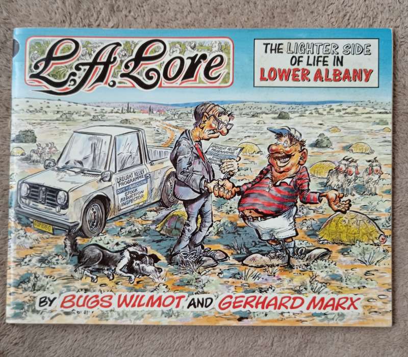 LA Lore The Lighter Side of Life in Lower Albany by Bugs Wilmot & Gerhard Marx