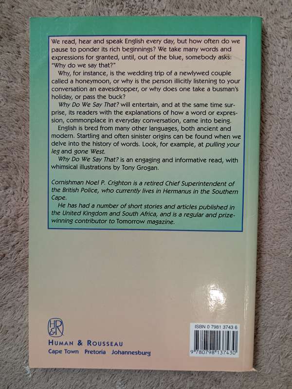 Why do we say that?  by Noel P Crighton