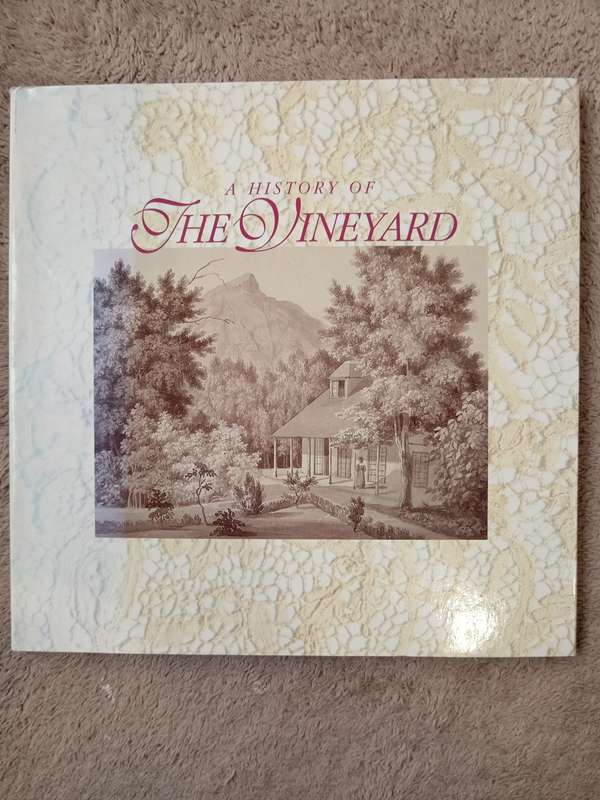 A History of The Vineyard Researched & written by Jill Baikoff