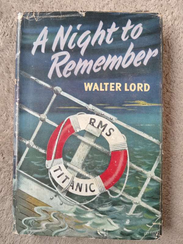 A Night TO Remember by Walter Lord
