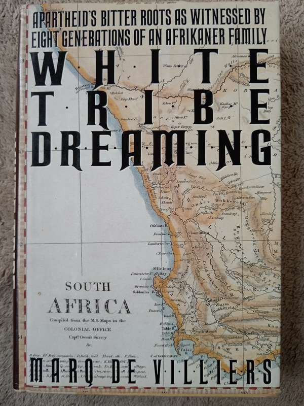White Tribe Dreaming by Marq de Villiers