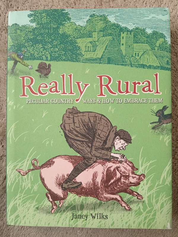 Really Rural by Janey Wilks