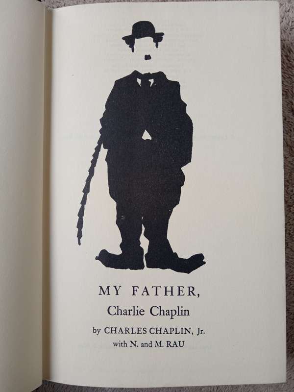 My Father, Charlie Chaplin by Charles Chaplin Jr with N & M Rau