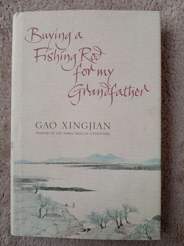 Buying a Fishing Rod for my Grandfather by Gao Xingjian