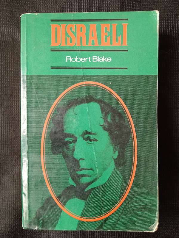 Disraeli by Robert Blake