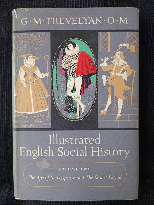 Illustrated English Social History by G M Trevelyan