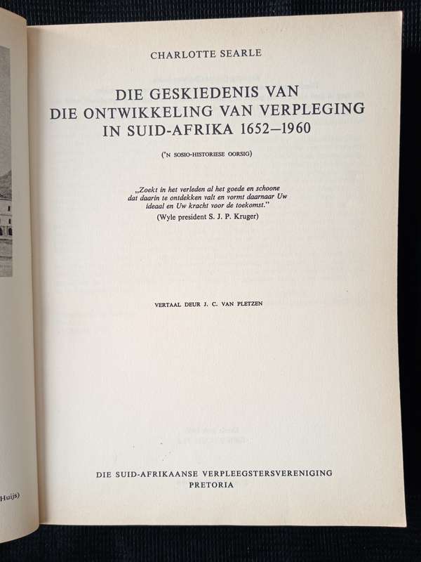 Die Geskiedenis van die Ontwikkeling van Verpleging in Suid-Afrika 1652-1960 by J van Pletzen