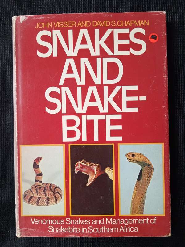 Snakes & Snake bite by John Visser & David S Chapman