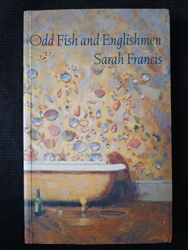 Odd Fish & Englishmen by Sarah Francis