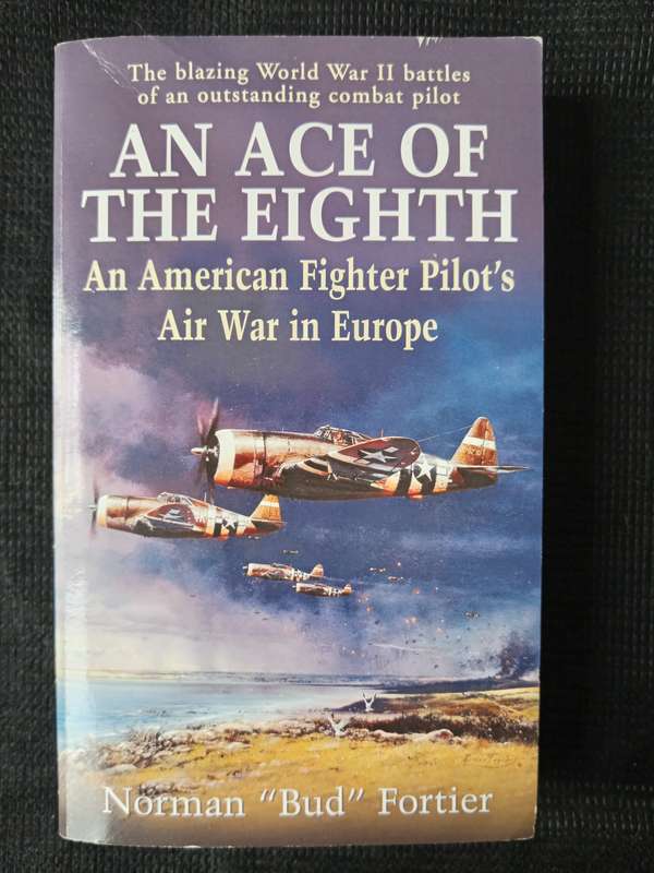 An Ace of The Eighth by Norman "Bud" Fortier