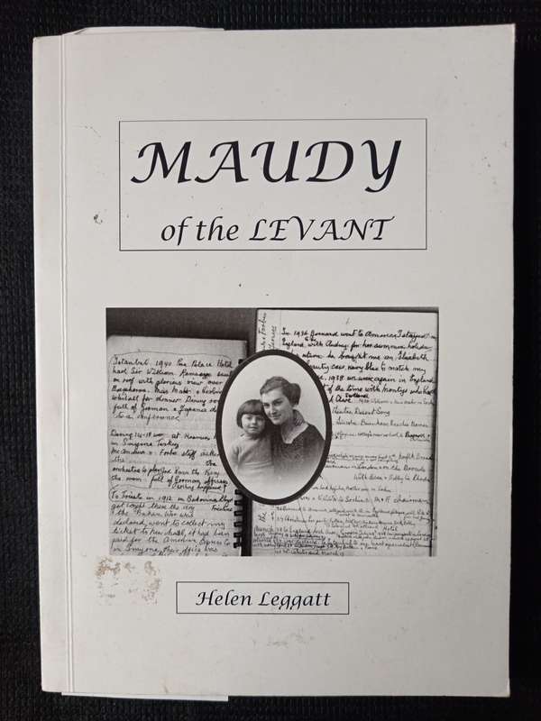 MAUDY of the Levant by Helen Leggatt