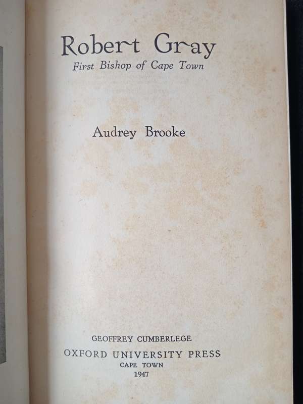 Robert Gray First Bishop of Cape Town by Audrey Brooke