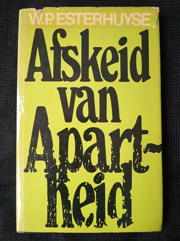 Afskied van Apartheid by W P Esterhuyse