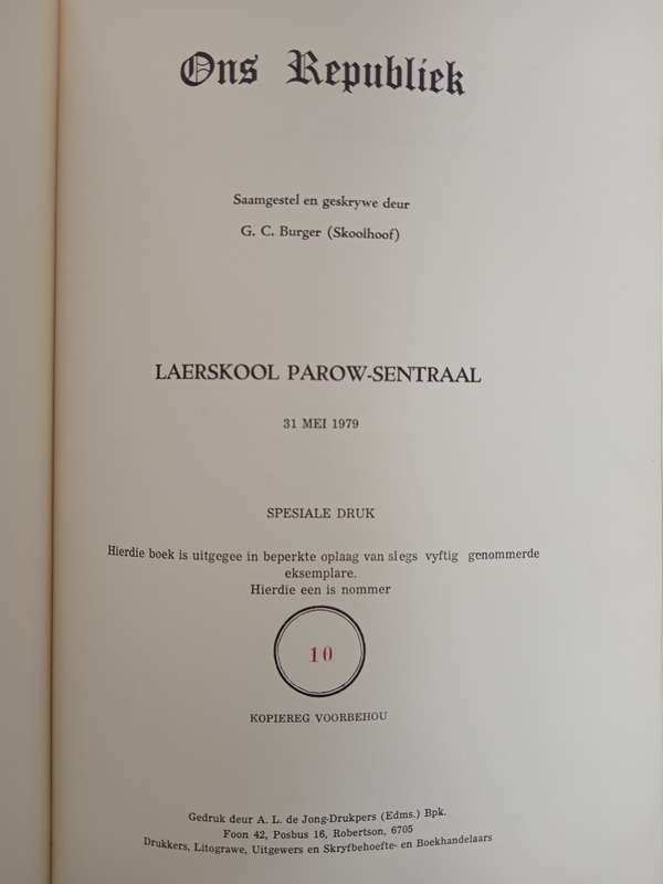 Ons Republiek Compiled & Written by G C Burger(Principle)