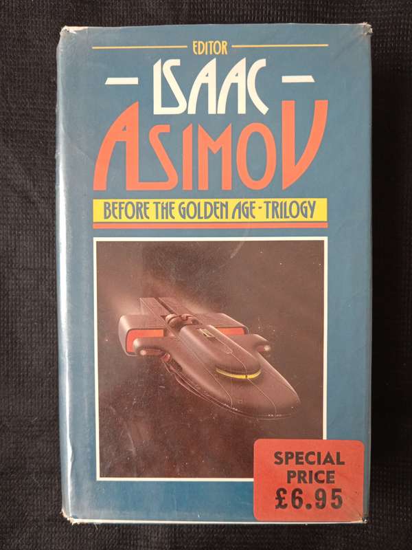 Before the Golden Age-Trilogy by Isaac Asimov
