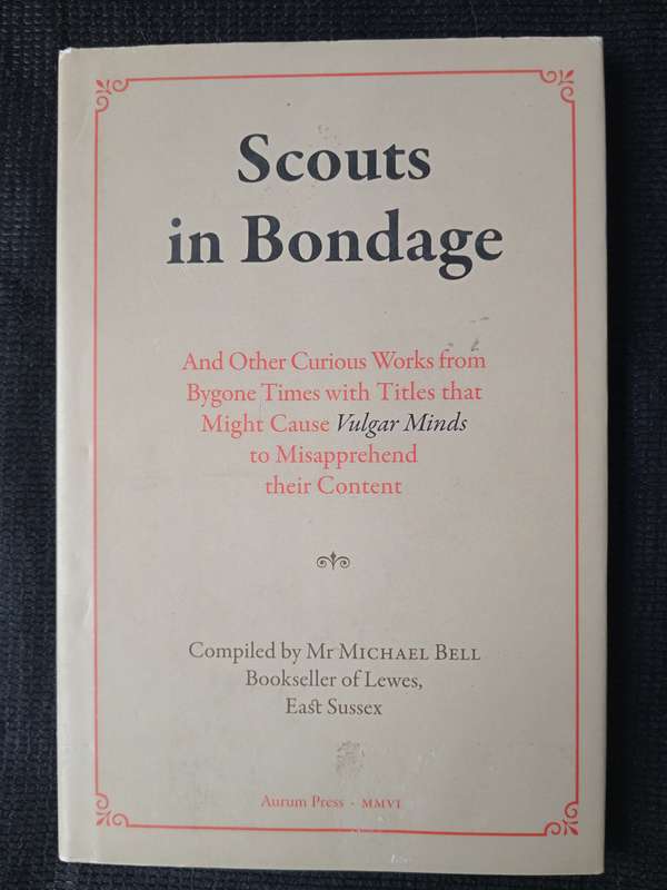 Scouts in Bondage Compiled by Michael Bell