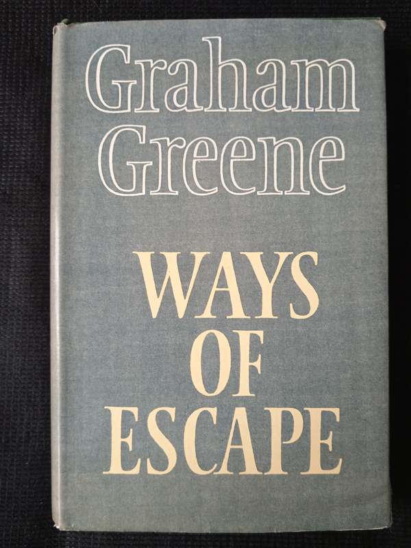 Ways of Escape by Graham Greene