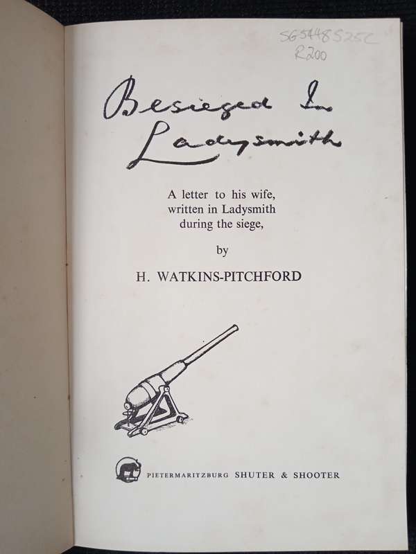 Besieged in Ladysmith by H Watkins-Pitchford