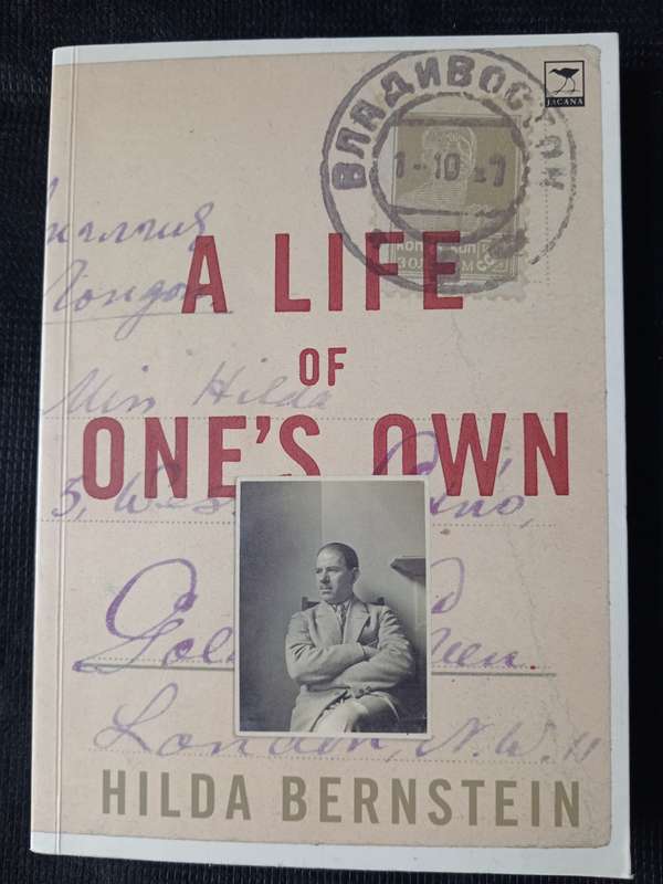A Life of One's Own by Hilda Bernstein