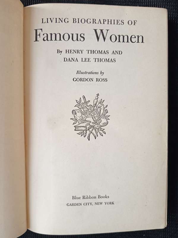 Living Biographies of Famous Women by Helen Thomas & Dana Lee Thomas