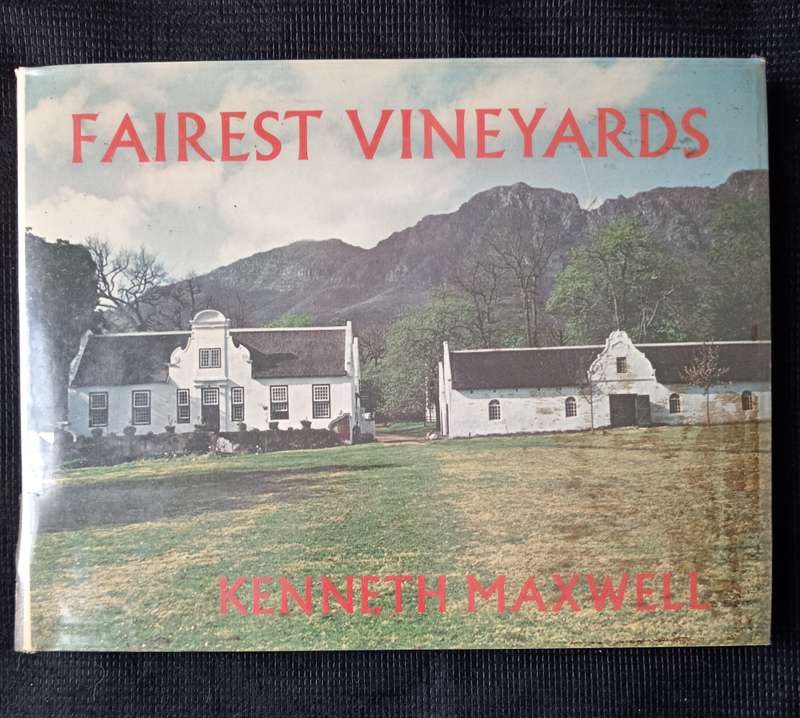 Fairest Vineyards by Kenneth Maxwell