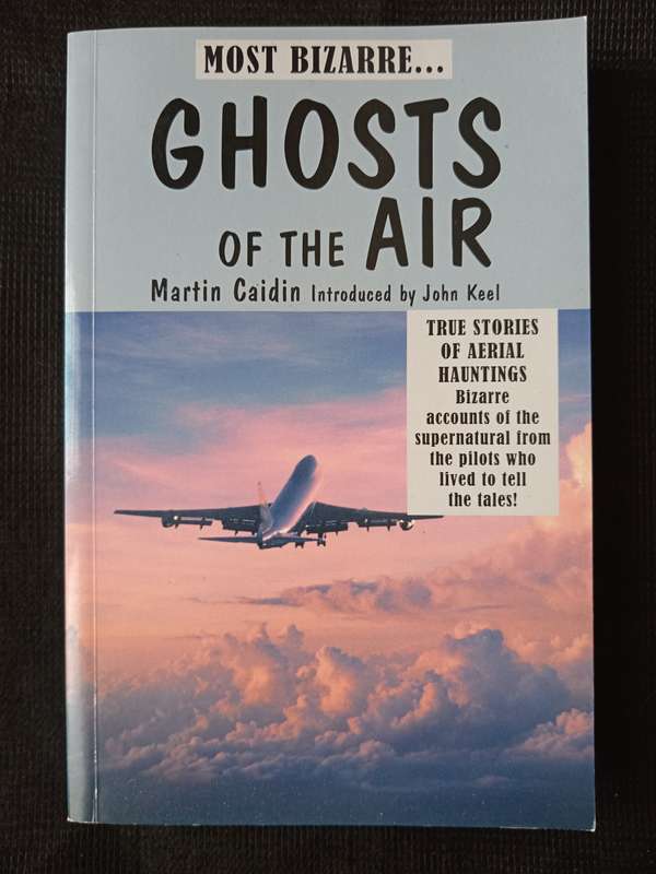 Ghosts of the Air by Martin Caidin Introduced y John Keel