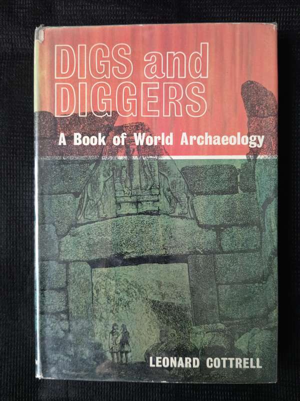 Digs and Diggers by Leonard Cottrell