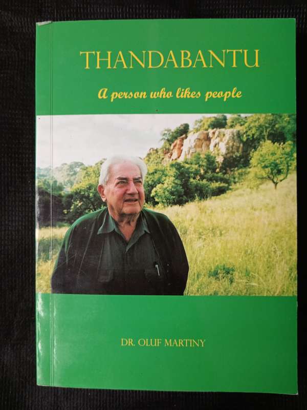 Thandbantu A person who likes people by Dr Oluf Martiny