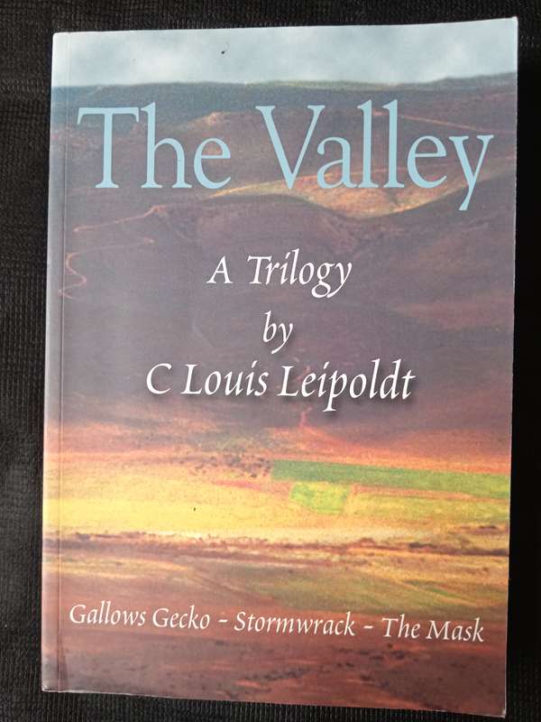 The Valley A Trilogy by C Louis Leopoldt