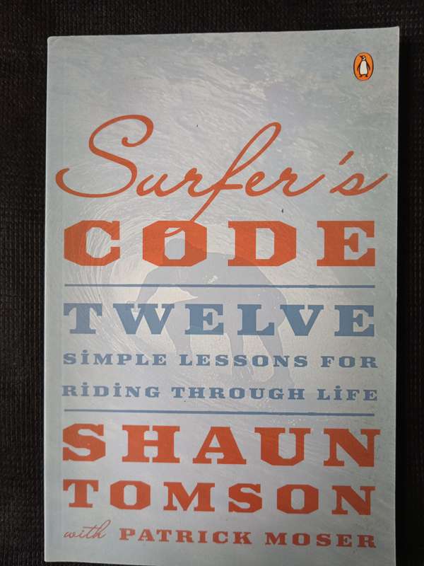 Surfer's Code by Shaun Thomson with Patrick Moser