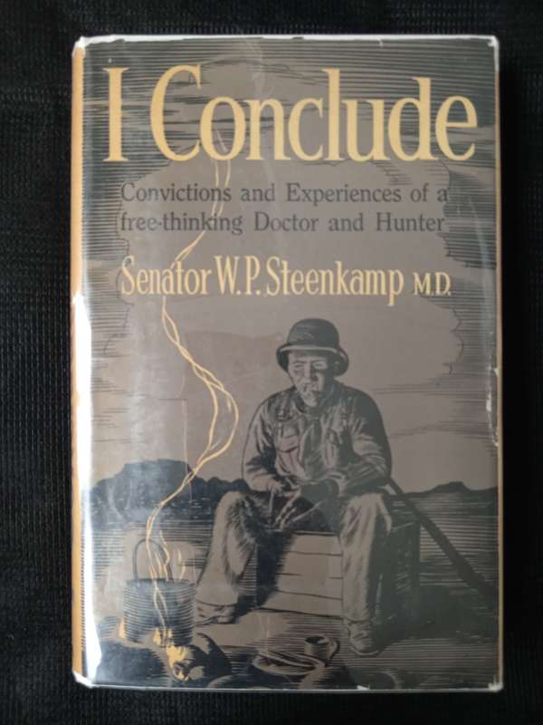 I Conclude by Senator W P Steenkamp MD