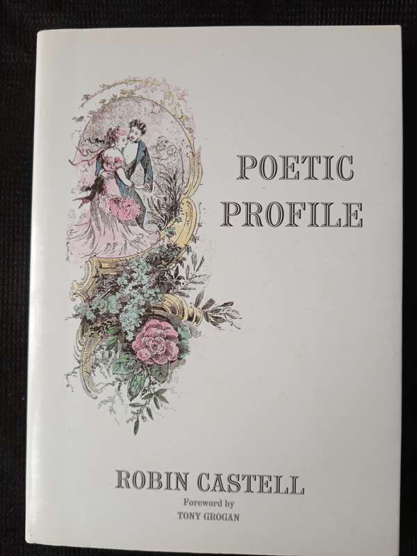 Poetic Profile by Robin Castell