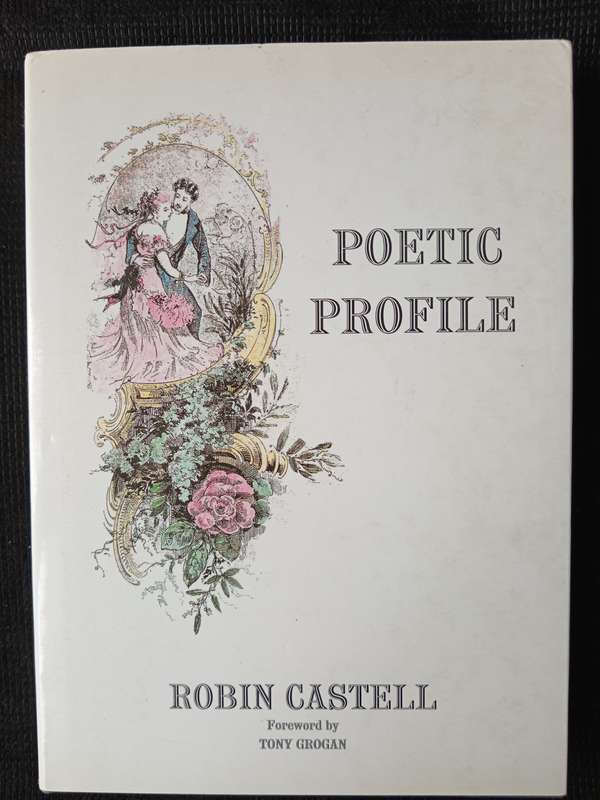 Poetic Profile by Robin Castell