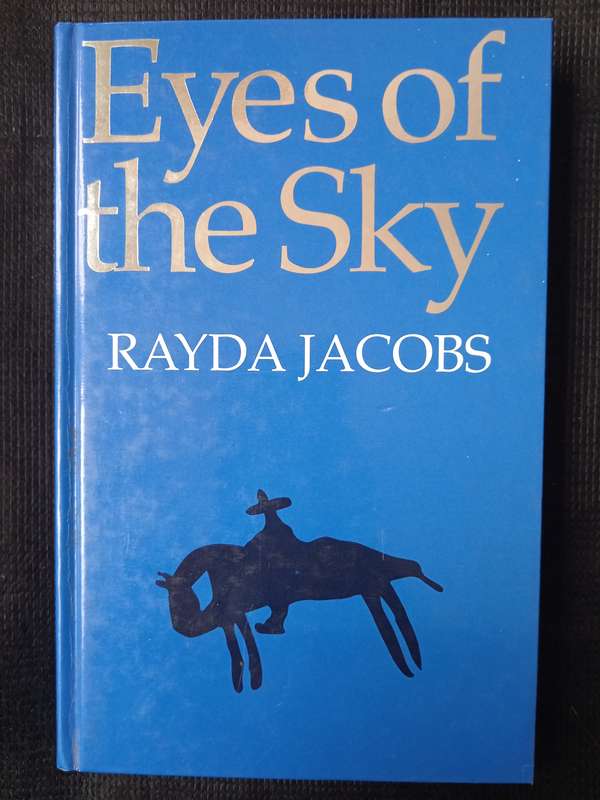 Eyes of the Sky by Rayda Jacobs