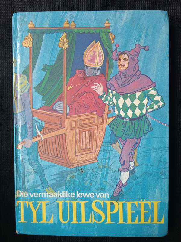 Die vermaaklike lewe van Tyl Uilspieëlas by Pieter W Grobbelaar